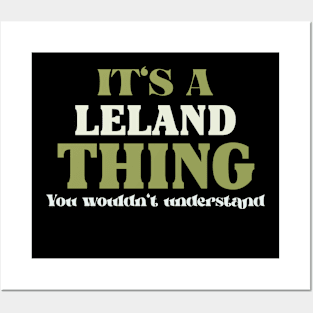 It's a Leland Thing You Wouldn't Understand Posters and Art